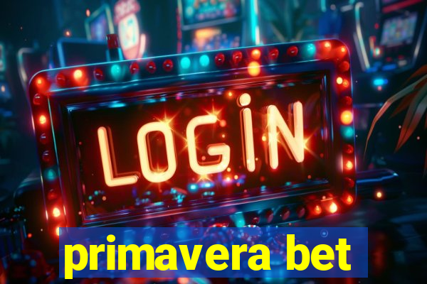 primavera bet